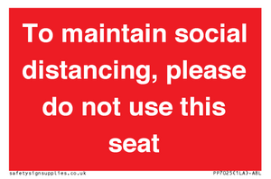 To maintain social distancing, please do not use this seat